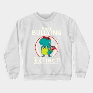 Make Bullying Extinct We Wear Orange For Unity Day Dinosaur Crewneck Sweatshirt